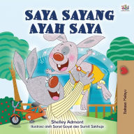 Title: I Love My Dad (Malay Book for Children), Author: Shelley Admont