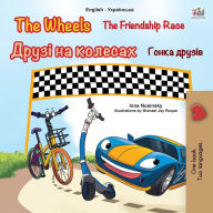 Title: The Wheels -The Friendship Race (English Ukrainian Bilingual Children's Book), Author: Kidkiddos Books