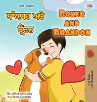 Title: Boxer and Brandon (Punjabi English Bilingual Book for Kids - Gurmukhi): Punjabi Gurmukhi India, Author: Kidkiddos Books