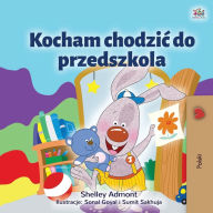 Title: I Love to Go to Daycare (Polish Children's Book), Author: Shelley Admont