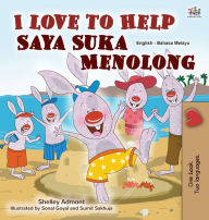 Title: I Love to Help (English Malay Bilingual Book for Kids), Author: Shelley Admont