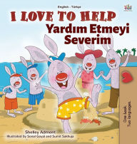 Title: I Love to Help (English Turkish Bilingual Book for Kids), Author: Shelley Admont