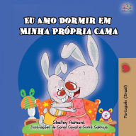Title: I Love to Sleep in My Own Bed (Portuguese Children's Book - Brazil): Brazilian Portuguese, Author: Shelley Admont