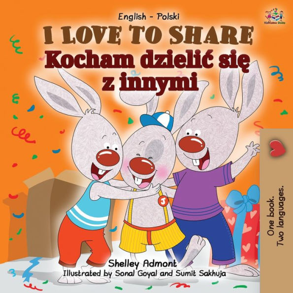 I Love to Share (English Polish Bilingual Children's Book)