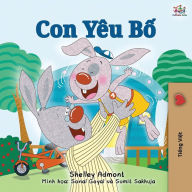 Title: I Love My Dad (Vietnamese Book for Kids), Author: Shelley Admont