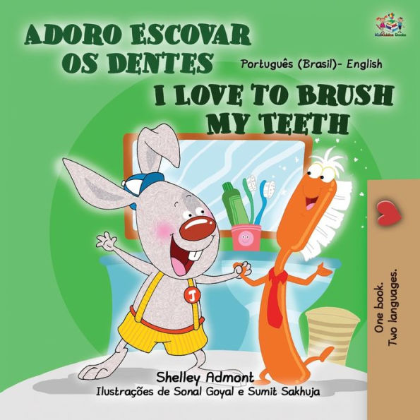 I Love to Brush My Teeth (Portuguese English Bilingual Children's Book - Brazil): Brazilian Portuguese