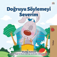 Title: I Love to Tell the Truth (Turkish Book for Kids), Author: Shelley Admont