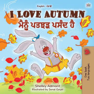 Title: I Love Autumn (English Punjabi Bilingual Book for Kids): Punjabi Gurmukhi India, Author: Shelley Admont