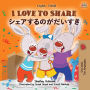 I Love to Share (English Japanese Bilingual Children's Book)