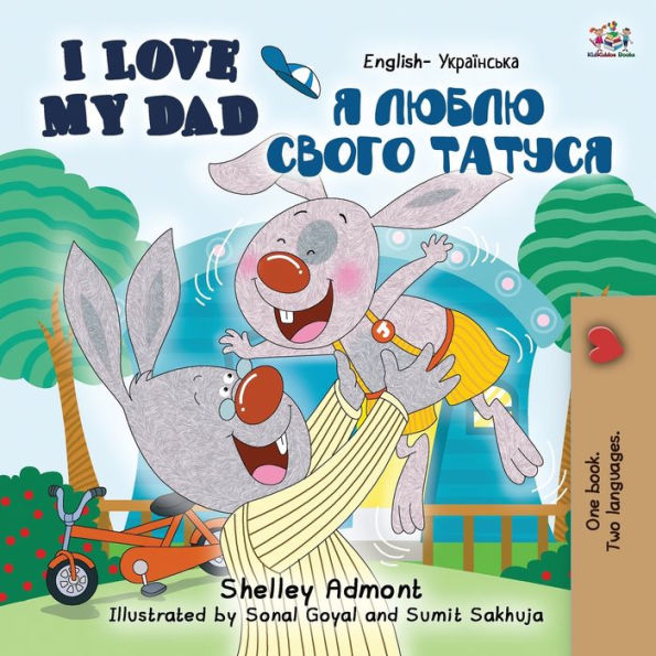 I Love My Dad (English Ukrainian Bilingual Book for Kids)