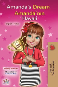 Title: Amanda's Dream (English Turkish Bilingual Book for Kids), Author: Shelley Admont