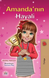 Title: Amanda's Dream (Turkish Children's Book), Author: Shelley Admont