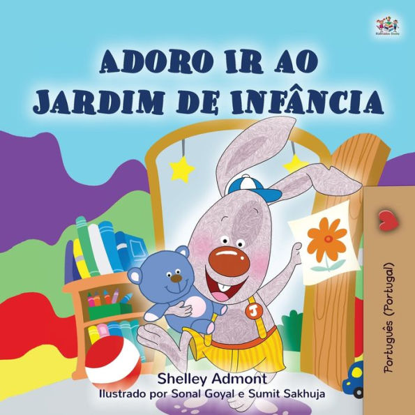 I Love to Go Daycare (Portuguese Children's Book - Portugal): European Portuguese