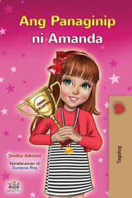 Title: Amanda's Dream (Tagalog Children's Book - Filipino), Author: Shelley Admont