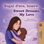 Sweet Dreams, My Love (Italian English Bilingual Children's Book)