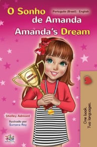 Title: Amanda's Dream (Portuguese English Bilingual Book for Kids -Brazilian): Portuguese Brazil, Author: Shelley Admont