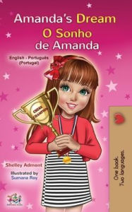 Title: Amanda's Dream (English Portuguese Bilingual Children's Book - Portugal): European Portuguese, Author: Shelley Admont