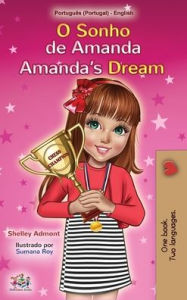 Title: Amanda's Dream (Portuguese English Bilingual Book for Kids- Portugal): European Portuguese, Author: Shelley Admont
