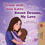 Title: Sweet Dreams, My Love (Danish English Bilingual Children's Book), Author: Shelley Admont