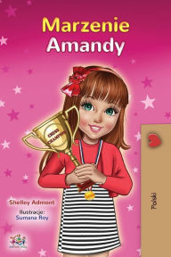 Title: Amanda's Dream (Polish Book for Kids), Author: Shelley Admont