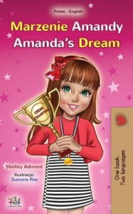Title: Amanda's Dream (Polish English Bilingual Book for Kids), Author: Shelley Admont