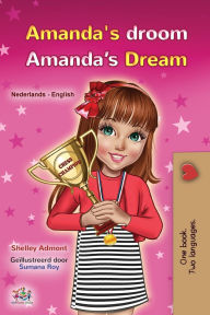 Title: Amanda's Dream (Dutch English Bilingual Book for Kids), Author: Shelley Admont