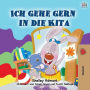 I Love to Go to Daycare (German Children's Book)