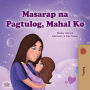 Sweet Dreams, My Love (Tagalog Children's Book): Filipino book for kids