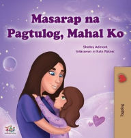 Title: Sweet Dreams, My Love (Tagalog Children's Book): Filipino book for kids, Author: Shelley Admont