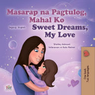 Title: Masarap na Pagtulog, Mahal Ko! Sweet Dreams, My Love!, Author: Shelley Admont