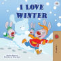 I Love Winter: Children's Seasons book