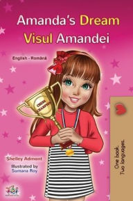 Title: Amanda's Dream (English Romanian Book for Kids), Author: Shelley Admont