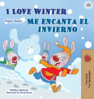 Title: I Love Winter (English Spanish Bilingual Book for Kids), Author: Shelley Admont