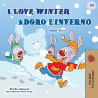 Title: I Love Winter (English Italian Bilingual Children's Book), Author: Shelley Admont