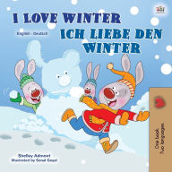Title: I Love Winter (English German Bilingual Children's Book), Author: Shelley Admont