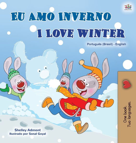 I Love Winter (Portuguese English Bilingual Book for Kids -Brazilian): Portuguese Brazil