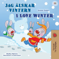 Title: I Love Winter (Swedish English Bilingual Book for Kids), Author: Shelley Admont