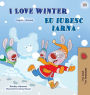 I Love Winter (English Romanian Bilingual Book for Kids)