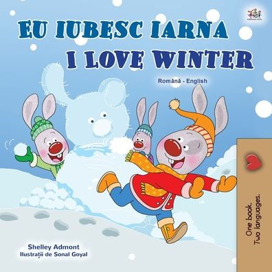 I Love Winter (Romanian English Bilingual Children's Book)