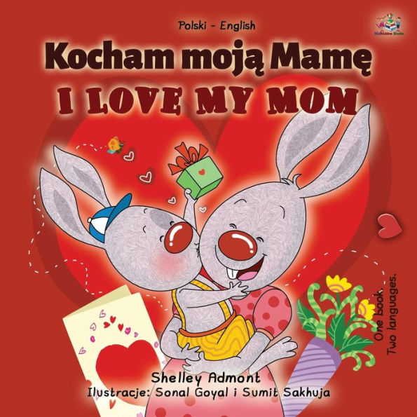 I Love My Mom (Polish English Bilingual Book for Kids)