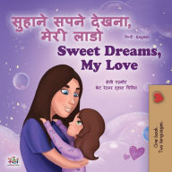Title: Sweet Dreams, My Love (Hindi English Bilingual Children's Book), Author: Shelley Admont