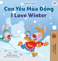 Title: I Love Winter (Vietnamese English Bilingual Children's Book), Author: Shelley Admont