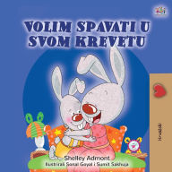 Title: I Love to Sleep in My Own Bed (Croatian Children's Book), Author: Shelley Admont
