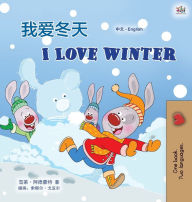 Title: I Love Winter (Chinese English Bilingual Children's Book - Mandarin Simplified), Author: Shelley Admont