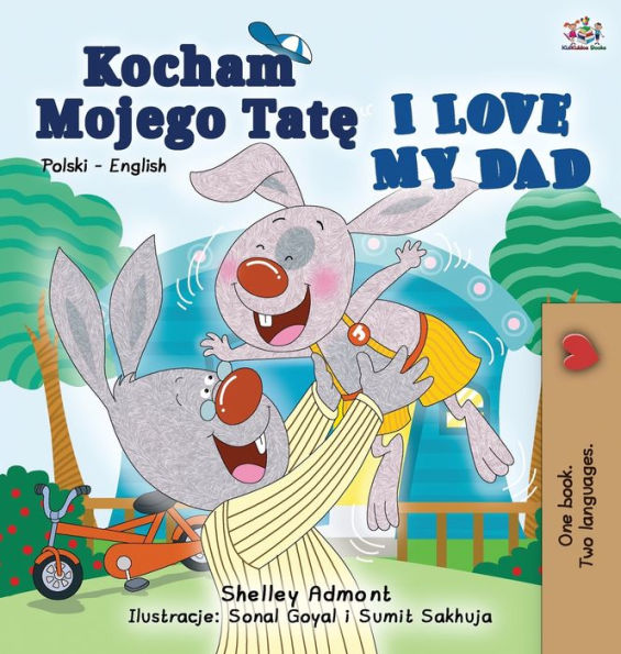 I Love My Dad (Polish English Bilingual Book for Kids)