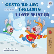 Title: I Love Winter (Tagalog English Bilingual Book for Kids): Filipino children's book, Author: Shelley Admont