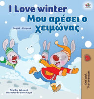 Title: I Love Winter (English Greek Bilingual Children's Book), Author: Shelley Admont