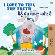 Title: I Love to Tell the Truth (English Punjabi Bilingual Children's Book - Gurmukhi): Punjabi Gurmukhi India, Author: Shelley Admont