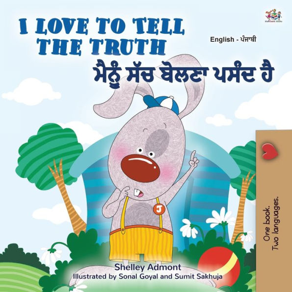 I Love to Tell the Truth (English Punjabi Bilingual Children's Book - Gurmukhi): Punjabi Gurmukhi India