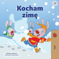 Title: I Love Winter (Polish Children's Book), Author: Shelley Admont